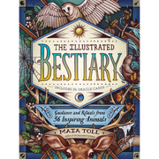 The Illustrated Bestiary  Maia Toll